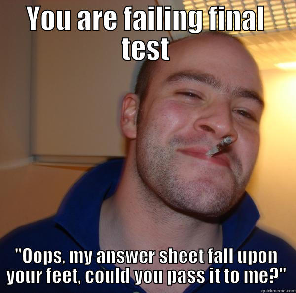 YOU ARE FAILING FINAL TEST 