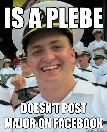 is a plebe doesn't post major on facebook - is a plebe doesn't post major on facebook  Good Plebe George