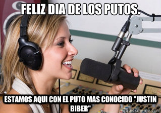 feliz dia de los putos. estamos aqui con el puto mas conocido 
