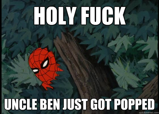 holy fuck uncle ben just got popped - holy fuck uncle ben just got popped  60s Spiderman