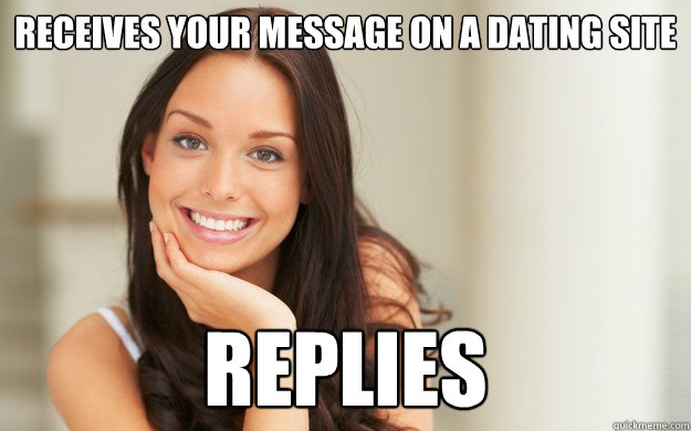 Receives your message on a dating site Replies  Good Girl Gina