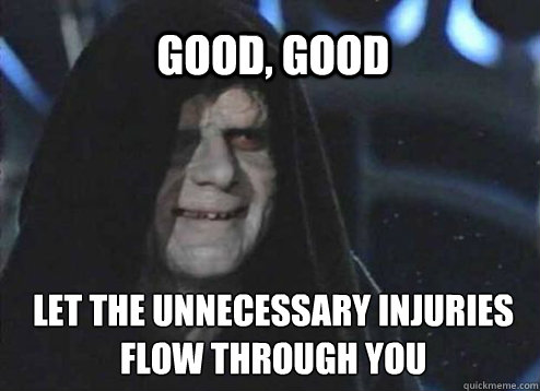 Good, Good  Let the unnecessary injuries flow through you   