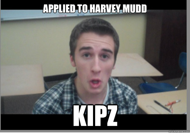 applied to harvey mudd kipz  