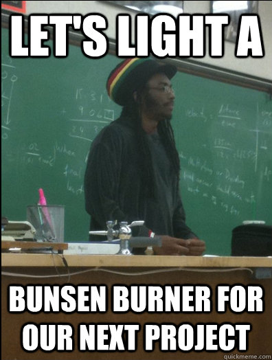 Let's light a  Bunsen burner for our next project  - Let's light a  Bunsen burner for our next project   Rasta Science Teacher
