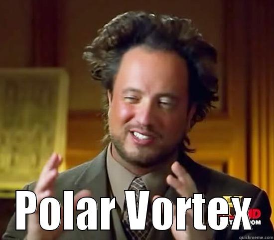  POLAR VORTEX Ancient Aliens