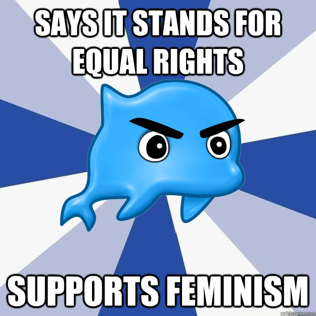 says it stands for equal rights supports feminism  SRS Logic
