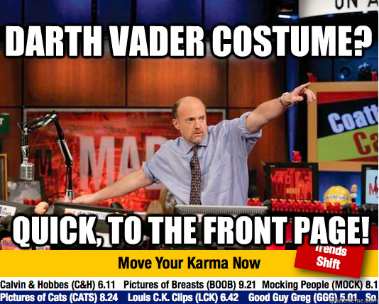 darth vader costume? quick, to the front page!  Mad Karma with Jim Cramer