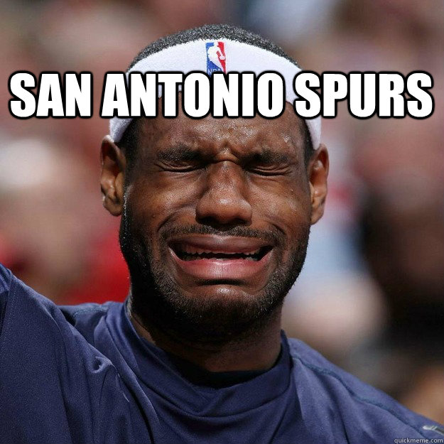  san antonio spurs  Lebron Crying