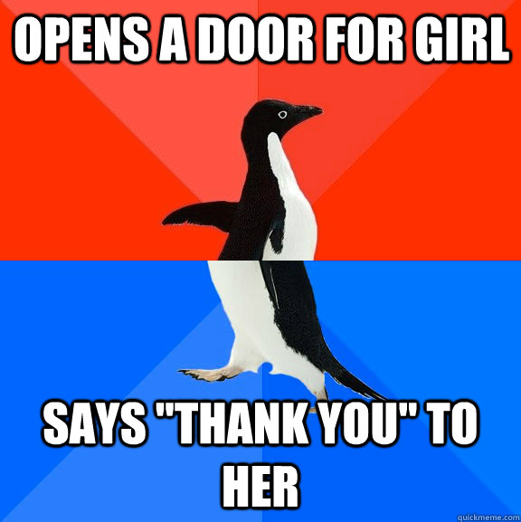 Opens a door for girl Says 