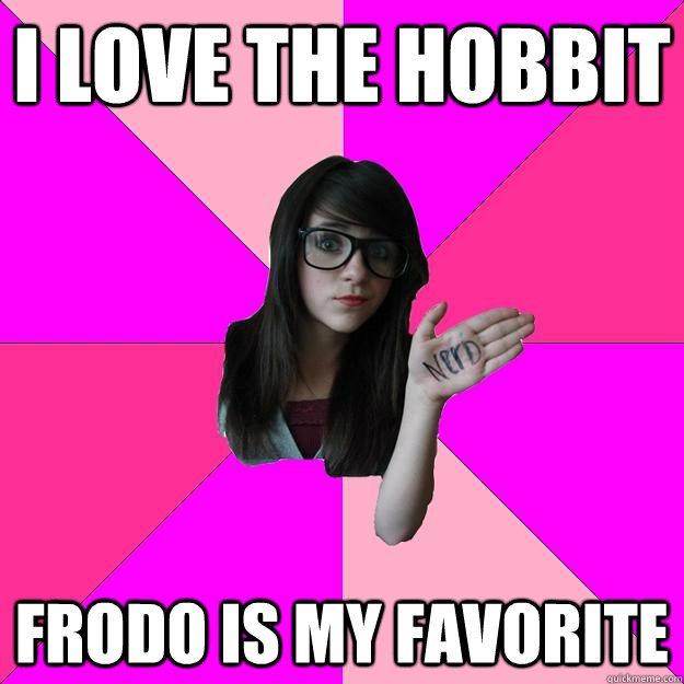 i love The hobbit frodo is my favorite - i love The hobbit frodo is my favorite  Idiot Nerd Girl