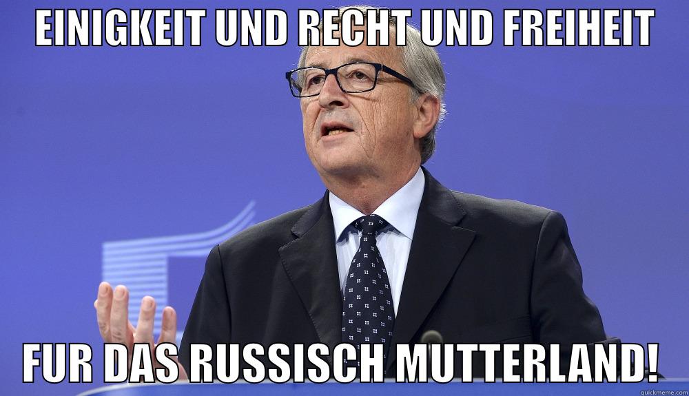     EINIGKEIT UND RECHT UND FREIHEIT        FUR DAS RUSSISCH MUTTERLAND!   Misc