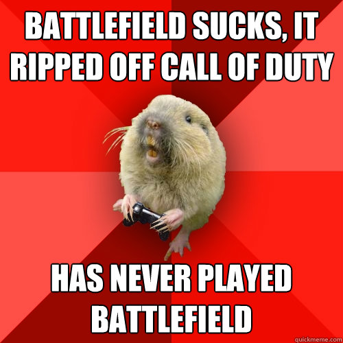 Battlefield sucks, it ripped off call of duty has never played battlefield  Gaming Gopher