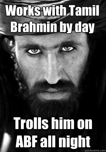 Works with Tamil Brahmin by day Trolls him on ABF all night - Works with Tamil Brahmin by day Trolls him on ABF all night  Seductive afghan