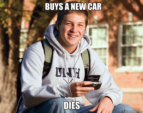 buys a new car dies - buys a new car dies  College Freshman