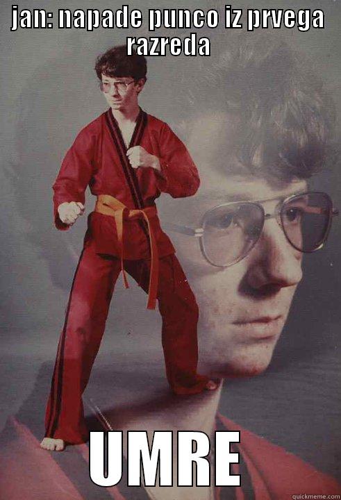 JAN: NAPADE PUNCO IZ PRVEGA RAZREDA UMRE Karate Kyle