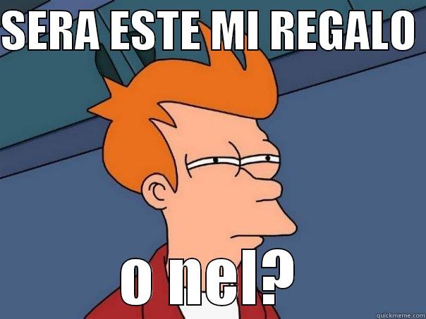 SERA ESTE MI REGALO  O NEL? Futurama Fry