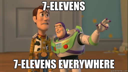 7-elevens 7-elevens EVERYWHERE  Everywhere