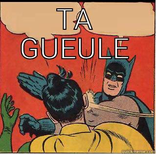 met ton réveil demain tu te lève tôt tu vas....  .!!  - TA GUEULE  Slappin Batman