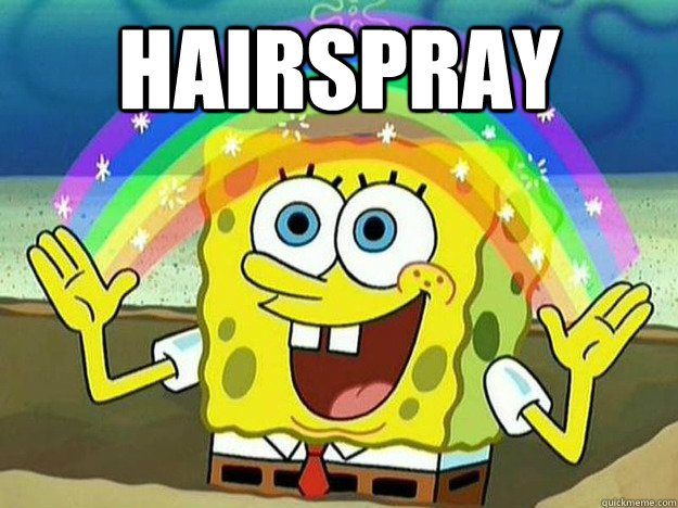Hairspray  - Hairspray   SpongeBob Hates Logic