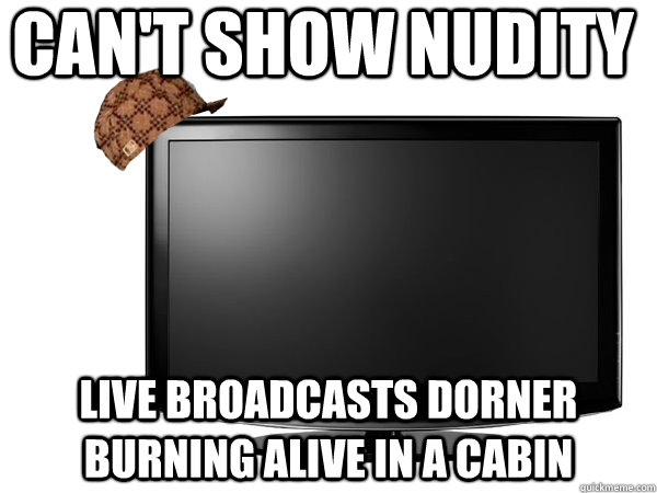 can't show nudity Live broadcasts dorner burning alive in a cabin  Scumbag TV