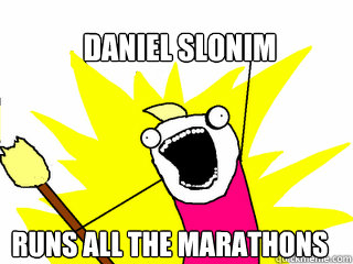 Daniel Slonim Runs all the marathons  All The Things