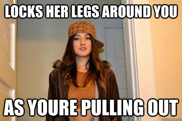 locks her legs around you as youre pulling out - locks her legs around you as youre pulling out  Misc