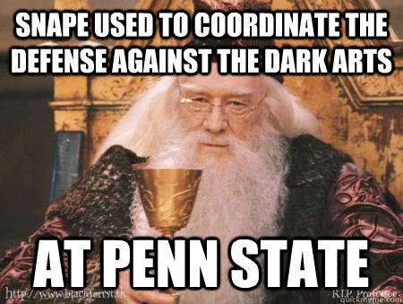 snape used to coordinate the defense against the dark arts at penn state  Drew Dumbledore