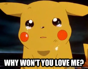  Why Won't you love me? -  Why Won't you love me?  Misc