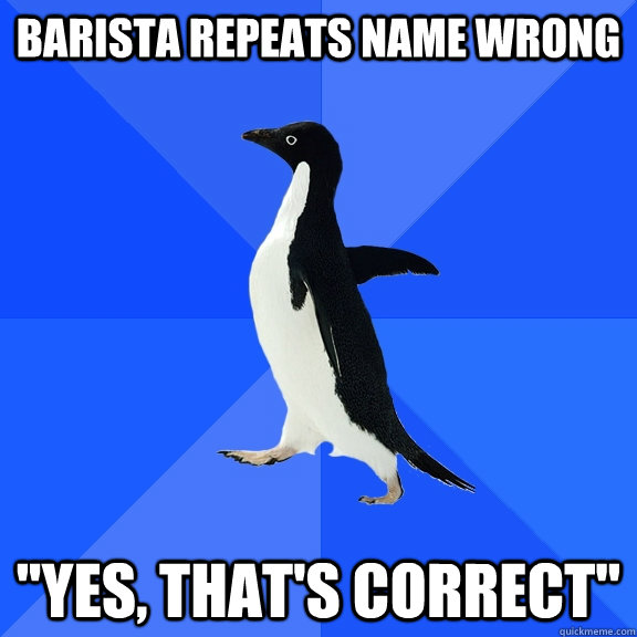 barista repeats name wrong 