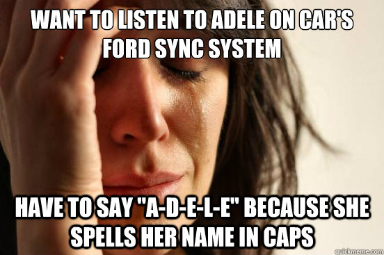 Want to listen to adele on car's ford sync system have to say 