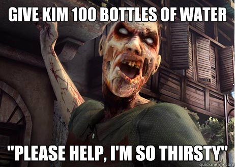 Give Kim 100 bottles of water 