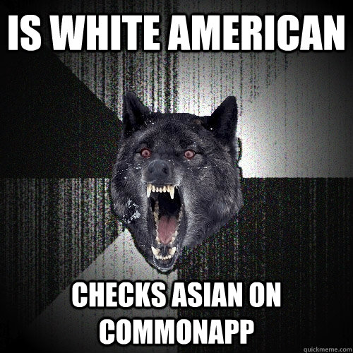 Is White American checks Asian on CommonApp  Insanity Wolf