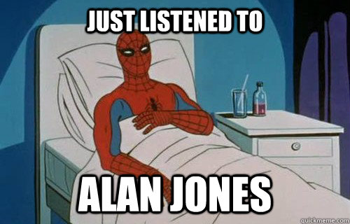 JUST LISTENED TO ALAN JONES - JUST LISTENED TO ALAN JONES  Spiderman cancer