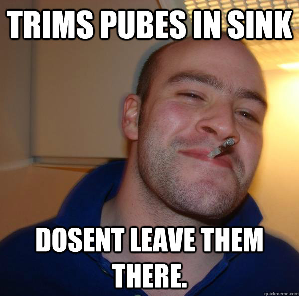 trims pubes in sink dosent leave them there. - trims pubes in sink dosent leave them there.  Misc