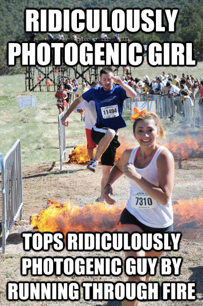 Ridiculously Photogenic Girl Tops Ridiculously Photogenic Guy by running through fire - Ridiculously Photogenic Girl Tops Ridiculously Photogenic Guy by running through fire  Ridiculously Photogenic Girl Takes Over