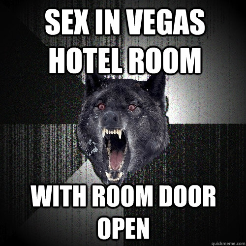 sex in Vegas hotel room With room door open - sex in Vegas hotel room With room door open  Insanity Wolf