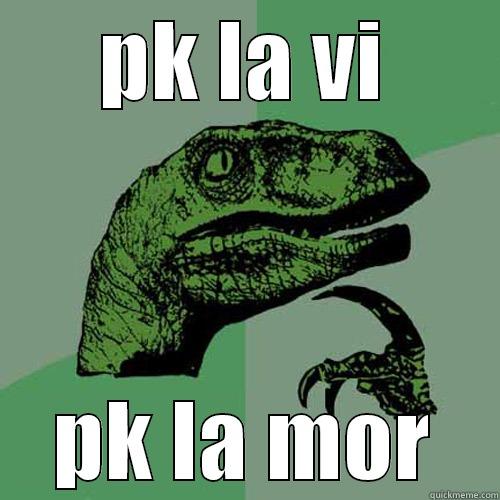 PK LA VI PK LA MOR Philosoraptor