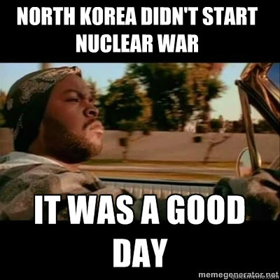 north korea didn't start nuclear war - north korea didn't start nuclear war  ICECUBE
