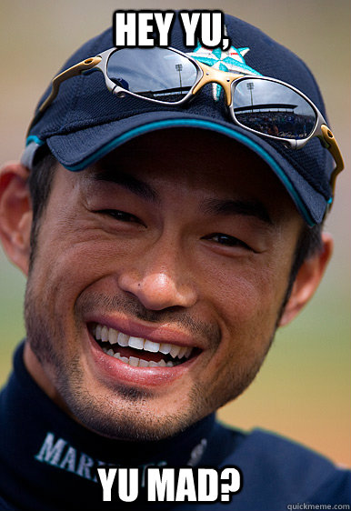 Yu Mad? Hey Yu, - Yu Mad? Hey Yu,  Ichiro and the Mariners take Yu Darvish out in his first MLB start