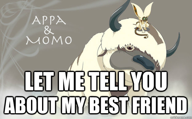 Let me tell you  about my best friend - Let me tell you  about my best friend  Misc