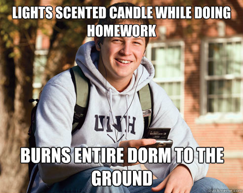 Lights scented candle while doing homework burns entire dorm to the ground  College Freshman