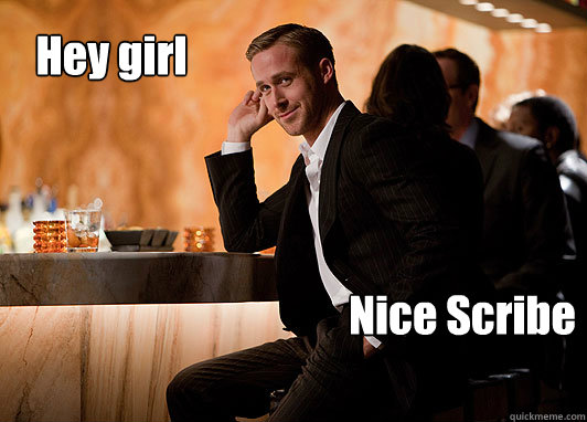 Hey girl Nice Scribe - Hey girl Nice Scribe  neuroscientist ryan gosling