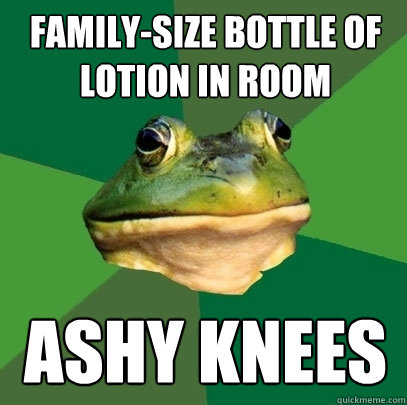 Family-size bottle of lotion in room ashy knees  Foul Bachelor Frog