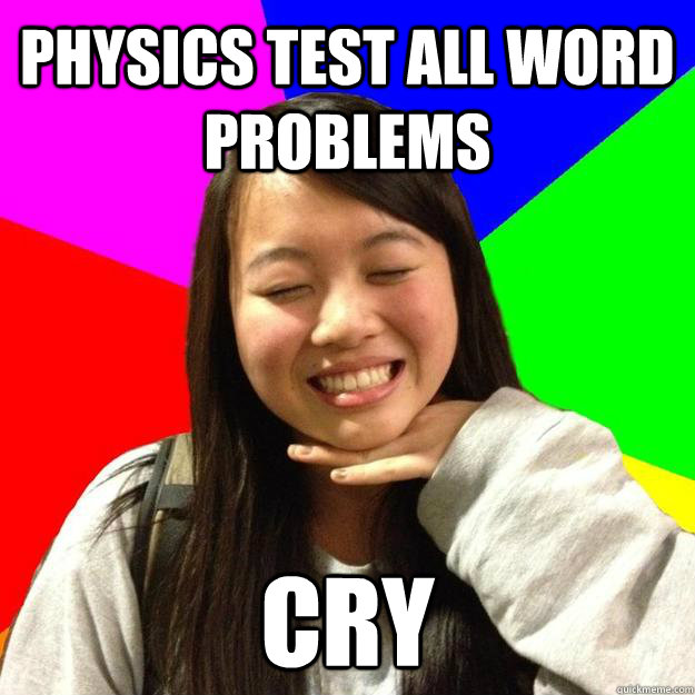 Physics test all word Problems Cry  