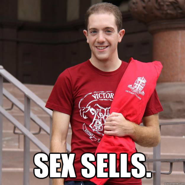  SEX SELLS.  