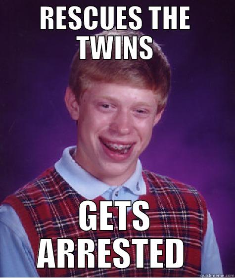 atonement meme robbie  - RESCUES THE TWINS GETS ARRESTED  Bad Luck Brian