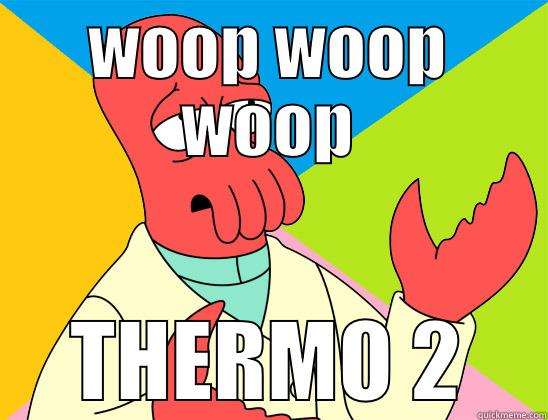WOOP WOOP WOOP THERMO 2 Futurama Zoidberg 