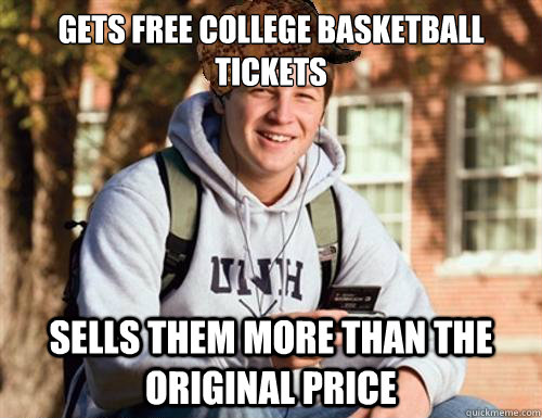 gets free college basketball tickets sells them more than the original price  College Freshman