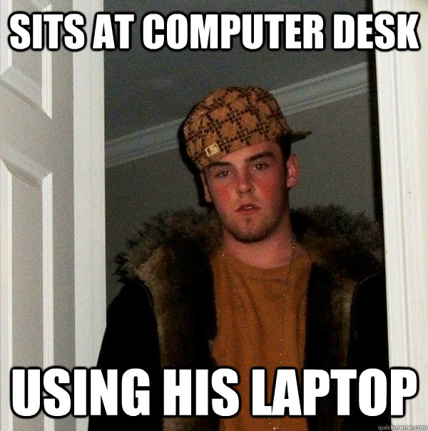 sits at computer desk using his laptop  Scumbag Steve