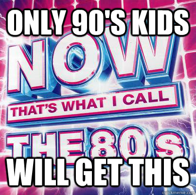 Only 90's kids Will get this - Only 90's kids Will get this  90s kids